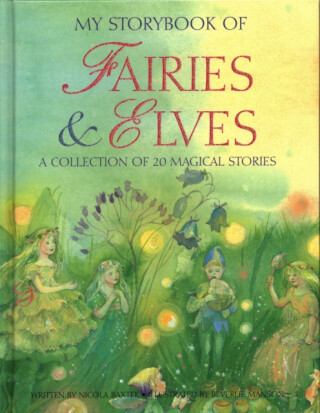 My Storybook of Fairies and Elves - Baxter Nicola