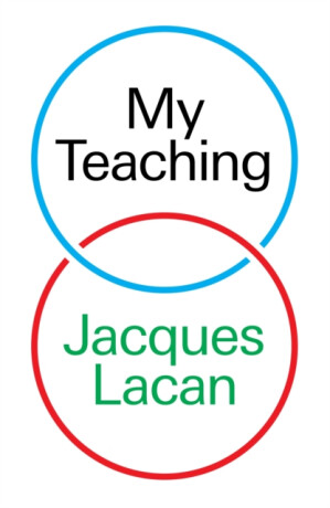 My Teaching - Lacan Jacques