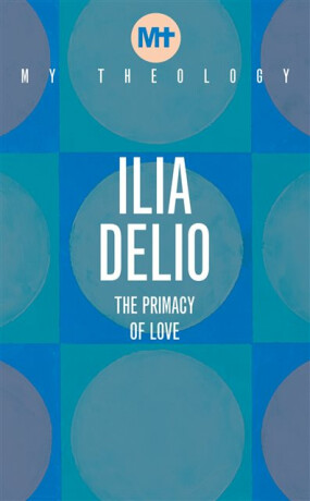 My Theology - Ilia Delio