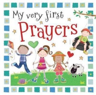 My Very First Prayers - Lara Ede