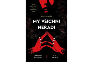 My všichni neřádi - Amanda Foody, Christine Lynn Herman