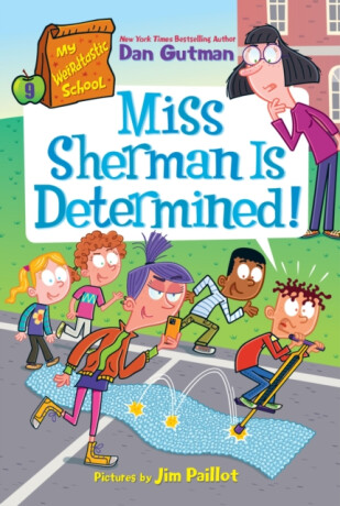 My Weirdtastic School #9: Miss Sherman Is Determined! - Gutman Dan