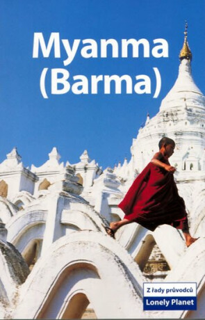 Myanmar (Barma) - Lonely Planet - Robert Reid,Michael Grosberg