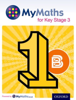 MyMaths for Key Stage 3: Student Book 1B - Derek Huby,Ray Allan,Michael Heylings,David Capewell