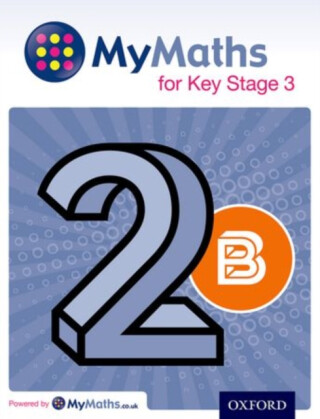 MyMaths for Key Stage 3: Student Book 2B - Dave Capewell,Derek Huby,Peter Mullarkey,Michael Heylings