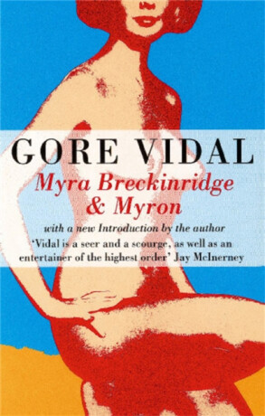 Myra Breckinridge And Myron - Gore Vidal
