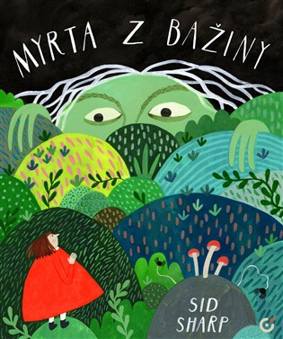 Myrta z bažiny - Sid Sharp