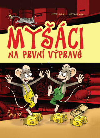Myšáci na první výpravě - Peter S. Milan
