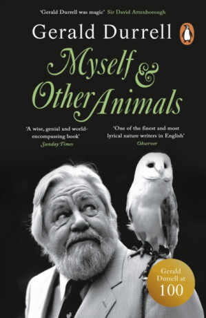 Myself and Other Animals - Gerald Durrell