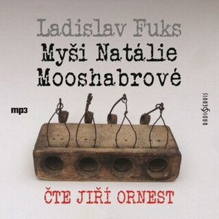 Myši Natálie Mooshabrové - Ladislav Fuks