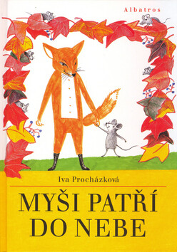 Myši patří do nebe - Iva Procházková