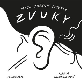 Mysl začíná smysly Zvuky - Karla Gondeková