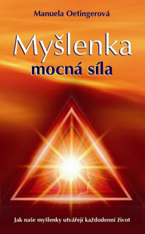 Myšlenka - Mocná síla - Manuela Oetingerová