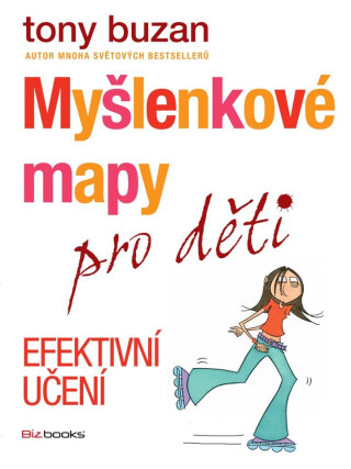Myšlenkové mapy pro děti - Efektivní učení - Tony Buzan