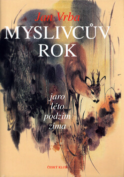 Myslivcův rok - Jan Vrba