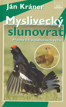 Myslivecký slunovrat - Jan Kráner