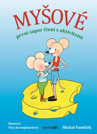 Myšové První super čtení s aktivitami - Michal Vaněček