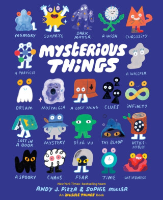 Mysterious Things - Andy J. Pizza;Sophie Miller