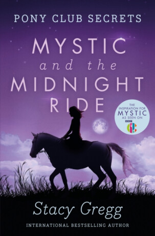 Mystic and the Midnight Ride - Stacy Gregg