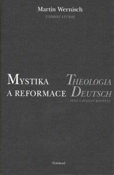 Mystika a reformace - Martin Wernisch