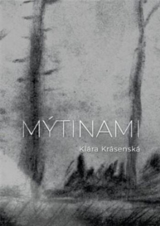 Mýtinami - Klára Krásenská
