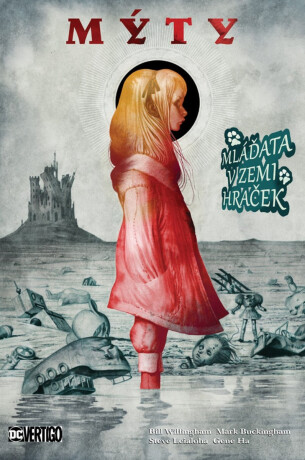 Mýty 18 - Mláďata v zemi hraček - Bill Willingham,Mark Buckingham
