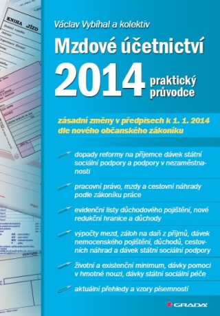 Mzdové účetnictví 2014 - Václav Vybíhal,kolektiv a