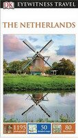 The Netherlands - DK Eyewitness Travel Guide - Dorling Kindersley