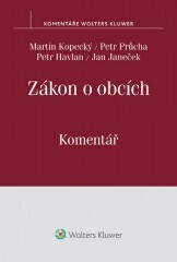 Zákon o obcích  (č. 128/2000 Sb.) - Komentář (E-kniha) - Petr Průcha,Petr Havlan,Martin Kopecký,Jan Janeček