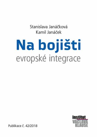Na bojišti evropské integrace - Stanislava Janáčková,Kamil Janáček