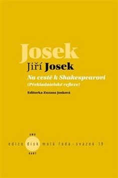 Na cestě k Shakespearovi - Jiří Josek,Zuzana Josková