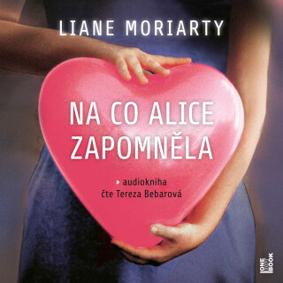 Na co Alice zapomněla - Liane Moriarty