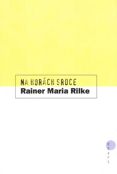 Na horách srdce - Reiner Maria Rilke