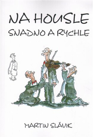 Na housle snadno a rychle - Vladimír Renčín,Martin Slávik