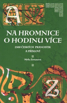 Na Hromnice o hodinu více - Mirka Zemanová
