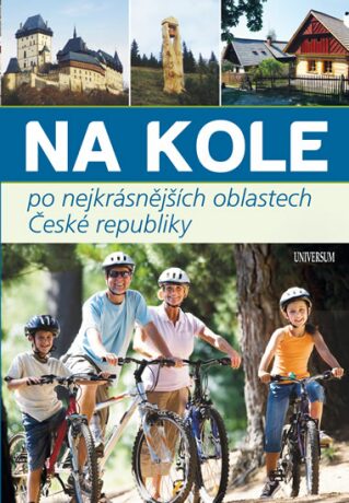 Na kole po nejkrásnějších oblastech České republiky - Ivo Paulík