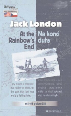 Na konci duhy / At the Rainbow´s End - Jack London