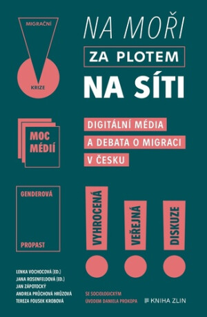 Na moři, za plotem, na síti - Vochocová Lenka,Jana Rosenfeldová,Tereza Fousek Krobová