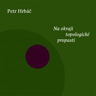 Na okraji topologické propasti - Vít Ondráček,Petr Hrbáč