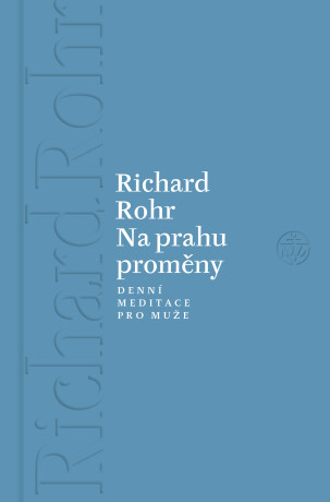 Na prahu proměny - Richard Rohr