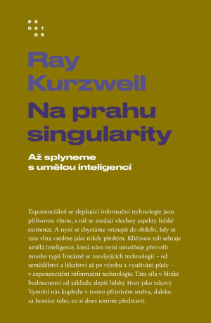 Na prahu singularity - Ray Kurzweil