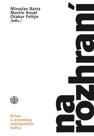 Na rozhraní - Miroslav Bárta,Otakar Foltýn,Martin Kovář
