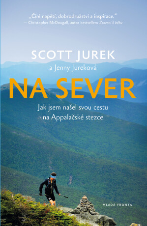 Na sever - Scott Jurek