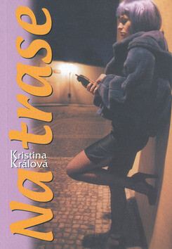 Na trase - Kristina Králová