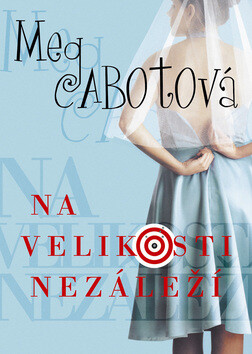 Na velikosti nezáleží - Meg Cabotová