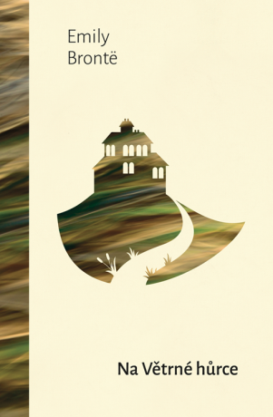 Na Větrné hůrce - Emily Brontë
