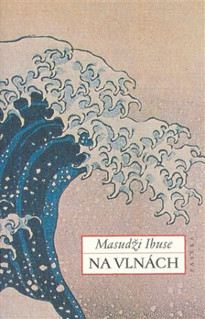 Na vlnách - Masudži Ibuse