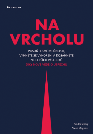 Na vrcholu - Brad Stulberg,Steve Magness