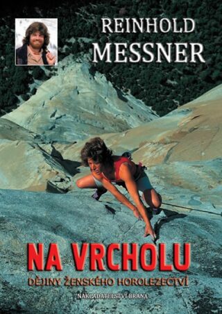 Na vrcholu - Reinhold Messner