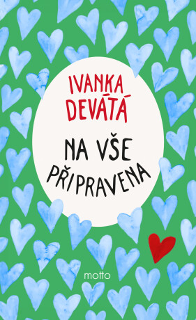 Na vše připravena - Marie Formáčková,Ivanka Devátá